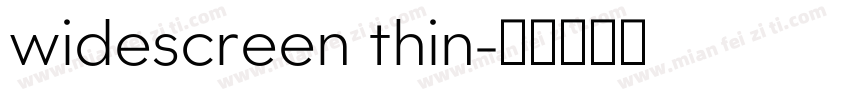 widescreen thin字体转换